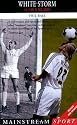 White Storm: The Story of Real Madrid