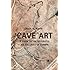 Cave Art: A Guide to the Decorated Ice Age Caves of Europe