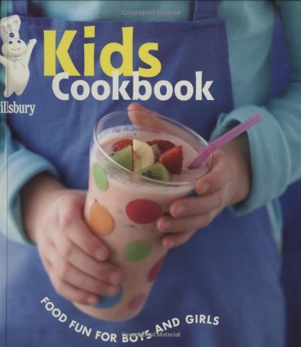 pillsbury kids cookbook food fun for boys and girls pillsbury cooking
