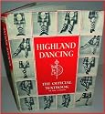 Highland dancing: The official textbook of the Scottish Official Board of Highland Dancing