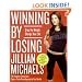 Winning by Losing: Drop the Weight, Change Your Life