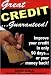 Great Credit Guaranteed! Improve your credit today!
