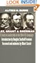 Lee, Grant and Sherman: A Study in Leadership in the 1864-65 Campaign