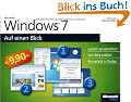 Microsoft Windows 7 auf einen Blick: Leicht verst�ndlich. Am Bild erkl�rt. Komplett in Farbe