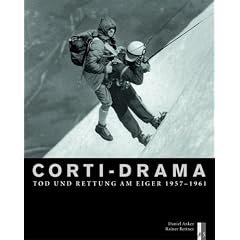 Corti-Drama: Tod und Rettung am Eiger 19571961