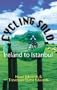 Cycling Solo - Ireland To Istanbul