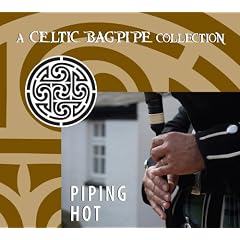 Piping Hot: Celtic Bagpipe Collection