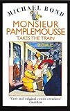 Monsieur Pamplemousse takes the train