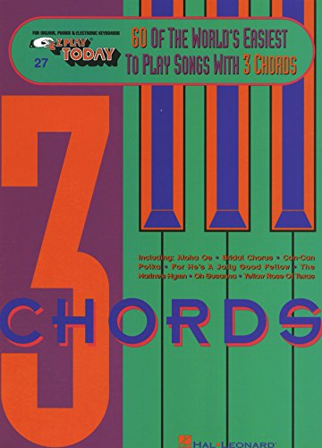 Sixty of the World's Easiest to Play Songs with 3 Chords: E-Z Play Today Volume 27