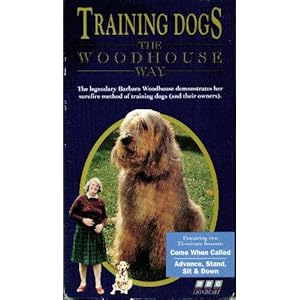 Training Dogs the Woodhouse Way: Come When Called/ Advance, Stand, Sit & Down [VHS]