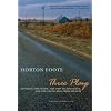 Three Plays: Dividing the Estate, The Trip to Bountiful, and The Young Man from Atlanta (English and English Edition)