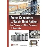 steam generators and waste heat boilers for process and plant engineers mechanical engineering