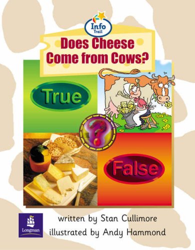 Buy Does Cheese Come from Cows?: Info Trail Beginner Stage, Non-fiction (Literacy Land) online at Discounted New and Used prices. Delivered to your door with Off-The-Bookshelf.