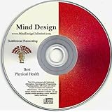 Achieve Your Best Physical Health Subliminal CD