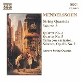  -  Mendelssohn: String Quartets, Vol. 3