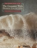 The Gossamer Webs Design Collection: Three Orenburg Shawls to Knit