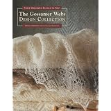 The Gossamer Webs Design Collection: Three Orenburg Shawls to Knitpar Galina Khmeleva
