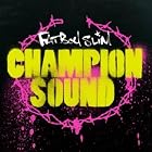 Champion Sound by  Fatboy Slim 