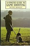 A concise guide to game shooting