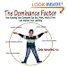 The Dominance Factor: How Knowing Your Dominant Eye, Ear, Brain, Hand, & Foot Can Improve Your Learning