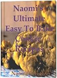 Naomi's Ultimate Easy To Bake Cookie Recipes