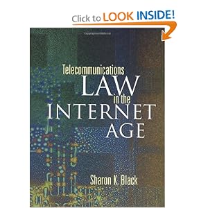 Telecommunications Law in the Internet Age (The Morgan Kaufmann Series in Networking) (Hardcover)