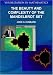 The Beauty and Complexity of the Mandelbrot Set