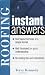 Roofing Instant Answers (Instant Answer Series)
