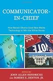 ISBN 9780739141052 product image for Communicator-in-Chief: How Barack Obama Used New Media Technology to Win the Whi | upcitemdb.com