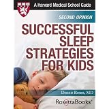 Successful Sleep Strategies for Kids (Harvard Medical School Guides)