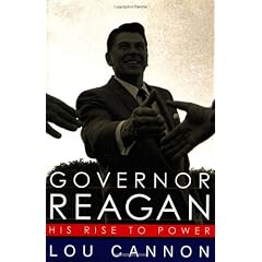 Governor Reagan: His Rise to Power