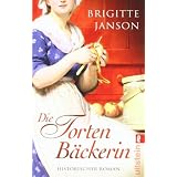 Die Tortenb�ckerinvon "Brigitte Janson"