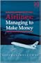 Airlines: Managing to Make Money