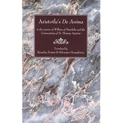 Aristotle's de Anima: In the Version of William of Moerbeke and the Commentary of St. Thomas Aquinas