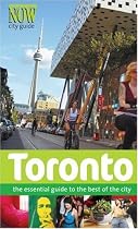 Toronto: The Essential Guide to the Best of the City (Now City Guides)