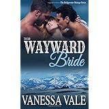 their wayward bride bridgewater menage series volume 2