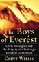 The Boys of Everest: Chris Bonington and the Tragedy of Climbing's Greatest Generation