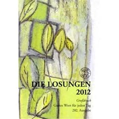 Die Losungen Deutschland 2012 / Die Losungen 2012. Geschenk-Grossdruckausgabe: mit farbigem Umschlag