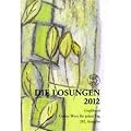 Die Losungen Deutschland 2012 / Die Losungen 2012. Geschenk-Grossdruckausgabe: mit farbigem Umschlag
