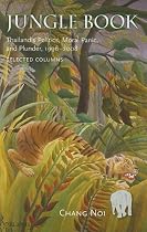 Jungle Book: Thailand's Politics, Moral Panic, and Plunder, 1996-2008