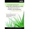 Complementary and Alternative Medicine Supplement Use in People with Diabetes by Laura Shane-McWhorter
