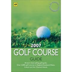 AA the Golf Course Guide 2007 (AA Lifestyle Guides)