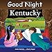 Good Night Kentucky (Good Night Our World)