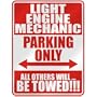 " LIGHT ENGINE MECHANIC PARKING ONLY " PARKING SIGN OCCUPATIONS