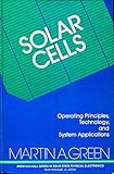 Solar cells : operating principles, technology, and system applications