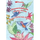 Where Hummingbirds Come From Bilingual Hungarian-English