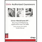 Click here to buy Citrix Authorized Courseware - Citrix MetaFrame XP: Securing and... by  Citrix Staff.