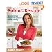 Robin to the Rescue: Quick & Simple Recipes for Delicious Home Cooking