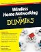 Wireless Home Networking For Dummies, 4th Edition