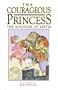 Courageous Princess Volume 3: Kingdom Of Leptia (v. 3)